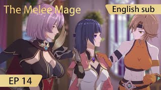 Eng Sub The Melee Mage EP14 [upl. by Penhall]