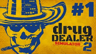 Drug Dealer Simulator 2 Gameplay Walkthrough Part 1  INTRO [upl. by Aivil]