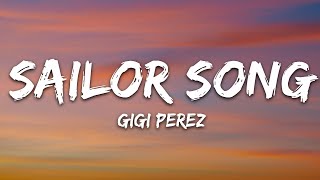 Gigi Perez  Sailor Song Lyrics [upl. by Rolat]