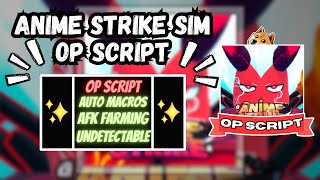 NEW Anime Strike Simulator Script PASTEBIN 2024 HALLOWEEN AUTOFARM AUTO CLICK AUTO EGG OPEN [upl. by Radmen]