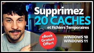 Nettoyez Windows 10 ou 11 en Profondeur 20 Caches  Fichiers Temporaires à Supprimer  eBook Inclus [upl. by Eat774]