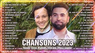 Chanson Francaise 2023 Nouveauté ⚡ Kendji Girac Vianney Slimane Vitaa Louane [upl. by Viv]