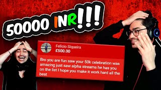 Biggest Superchat Ever 50k  Felicio bhai Kiraaaaak [upl. by Taddeusz]