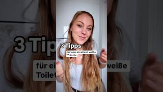 3 Tipps für eine strahlend weiße Toilette cleantok rezept [upl. by Sudnac]