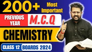 Most Important Previous Year MCQ of Chemistry for Class 12 Boards  200 MCQ of Chemistry [upl. by Supmart]