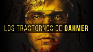 JEFF DAHMER  ANÁLISIS PSICOLÓGICO y TRASTORNOS  ¿Por qué Dahmer no era psicópata [upl. by Adnilim]