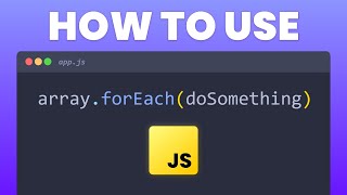 Javascript forEach method explained in 4 Minutes for beginners [upl. by Magdala]