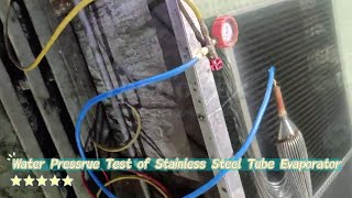 Pressrue Test of Stainless Steel Tube Evaporator [upl. by Irvine972]