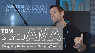 Tom Bilyeu AMA on Igniting The Processes to Changing Your Life [upl. by Field]