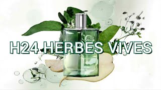 Hermès H24 Herbes Vives  Fragrance Review  Lively Cool Herbs [upl. by Ybeloc709]