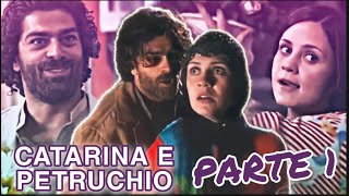 REAGINDO A HISTORIA DE CATARINA E PETRUCHIO  Parte 1 [upl. by Jaclyn]