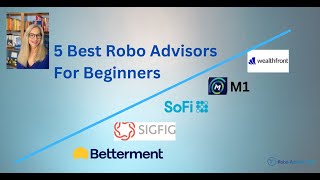 5 Best Robo Advisors For Beginner Investing  Wealthfront M1 Finance SigFig and More [upl. by Mukul996]