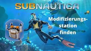 Subnautica  Modifizierungsstation finden [upl. by Horacio]