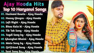 ajay Hooda top 10 songs [upl. by Ffirahs420]