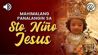 Mahimalang Panalangin sa Santo Niño Jesus • Tagalog Miracle Prayer [upl. by Euqinmod]