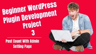 Beginner WordPress Plugin Development post content count with admin setting [upl. by Ettebab74]