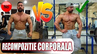 Recompozitie corporala  Definire si masa musculara in acelasi timp [upl. by Yema]