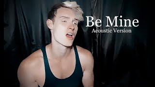 Robyn  Be Mine Acoustic Cover [upl. by Aes881]