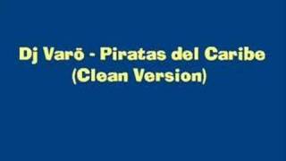 Dj Varo  Piratas del caribe clean version [upl. by Lebna]