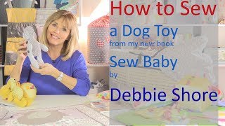 Sew Baby by Debbie Shore a soft toy tutorial [upl. by Romilly]