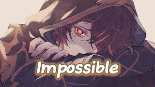 『Nightcore』 Impossible James Arthur [upl. by Pavla]