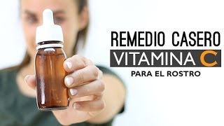 DIY Remedio casero  Rostro perfecto con Vitamina C [upl. by Radnaskela164]