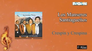 Los Manseros Santiagueños de Leocadio Torres  Crespín y Crespina [upl. by Nirroc]