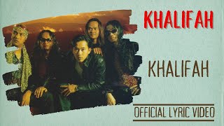 Khalifah  Khalifah Official Lyric Video [upl. by Sorvats]