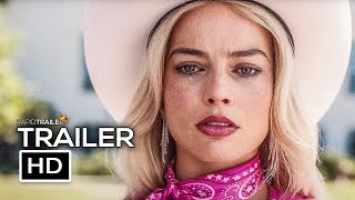 BARBIE Official Trailer 3 2023 [upl. by Jeannine]