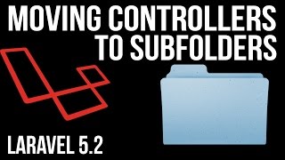 Moving Controllers to Sub Folders in Laravel 52 [upl. by Enitnemelc297]