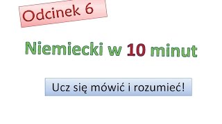 Podstawy niemieckiego 6 Nauka niemieckiego dla początkujących Zacznij mówić po niemiecku  Odc 6 [upl. by Mora]