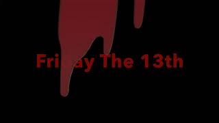 Friday The 13th Trailer [upl. by Mehitable]