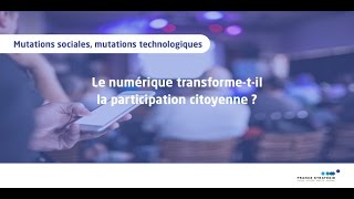 Le numérique transformetil la participation citoyenne [upl. by Yennek302]