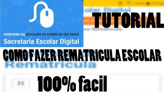 COMO FAZER A REMATRÍCULA ESCOLAR ONLINE [upl. by Dera]