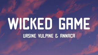 Ursine Vulpine  Wicked Game Feat Annaca Wooli Remix [upl. by Gilbart]