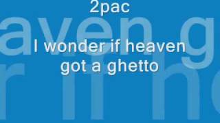 2pac  I wonder if heaven got a ghetto lyrics [upl. by Leila]