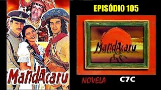 Mandacaru  Novela  Manchete 199798  Band 2005  Ep 105 [upl. by Anowahs]