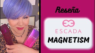 RESEÑA MAGNETISM ESCADA  Las Cosas de Tamarita [upl. by Ennayar]