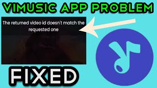 ViMusic app not Working FIX  The returned video ID doesnt match the requested one ViMusic [upl. by Bittner]