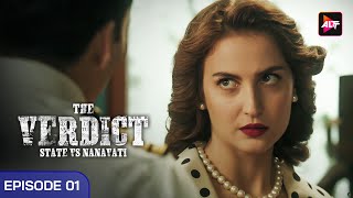 The Verdict  State Vs Nanavati  Full Epiosde 1  ManavKaul  ElliAvrRam  AngadBedi  SumeetVyas [upl. by Sapienza]