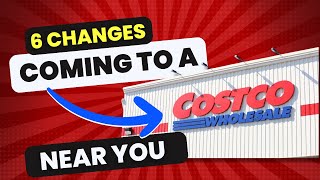 6 Major Changes Coming To Costco In 2024 Part 1 [upl. by Kcirddehs]