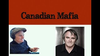 The Canadian Mafia [upl. by Nelly]