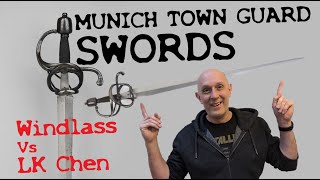 Munich Town Guard Swords amp Review Comparison of Windlass vs LK Chen [upl. by Haram]