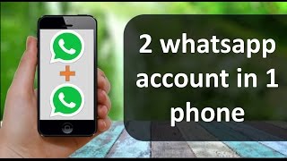 How to create 2 whatsapp account in single smartphone [upl. by Janos]