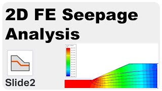 2D FE Seepage Analysis  Slide2 [upl. by Hepza]