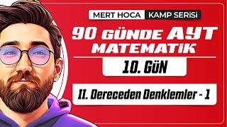 90 Günde AYT Matematik Kampı  10Gün  Tek Video  İkinci Dereceden Denklemler1  2024  merthoca [upl. by Idoc]