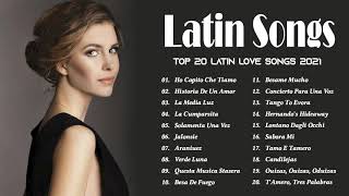 Latinx Love Songs 2021  Best Romantic Latin Love Songs [upl. by Ylenats46]