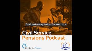 Civil Service Pensions Podcast  Season 2 Episode 6 [upl. by Addi]