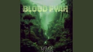 Blood Fyah [upl. by Yrek]