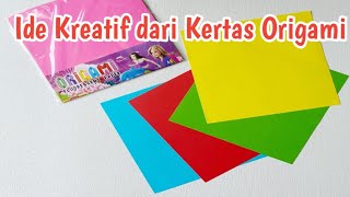 IDE KREATIF DARI KERTAS ORIGAMI  KERAJINAN TANGAN DARI KERTAS ORIGAMI [upl. by Nylrahc]